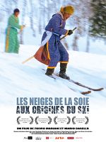 poster de Les Neiges de la soie - Aux origines du ski