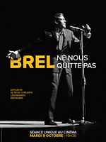 poster de Brel Ne nous quitte pas - 40 ans déjà (Pathé Live)