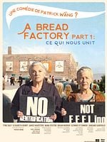 poster de A Bread Factory Part 1 : Ce qui nous unit