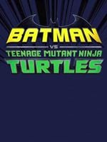 Batman et les Tortues Ninja