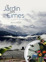 poster de Le Jardin Des Cimes - Une Enclave En Altitude