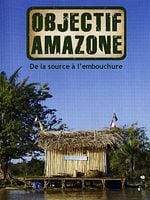 poster de Objectif Amazone