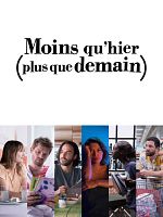 poster de Moins qu’hier (plus que demain)