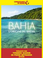 poster de Connaissance du monde: Bahia, l’origine du Brésil