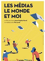 poster de Les Médias, le monde et moi