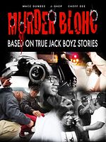 poster de Murder Blohc: Based on True Jack Boyz Stories