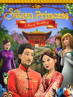 poster de Le Cygne et la Princesse: un mariage royal