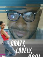image de Crazy, Lovely, Cool