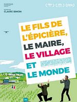 poster de Le Fils de l’épicière, le maire, le village et le monde