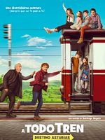 poster de ¡A todo tren! (Destino Asturias)