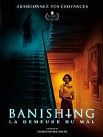 poster de Banishing : La demeure du mal