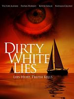 poster de Dirty White Lies