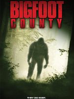 poster de Bigfoot County