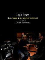 poster de Luis Rego, la balade d'un homme heureux