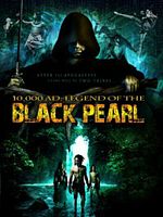 poster de 10,000 A.D.: The Legend of a Black Pearl