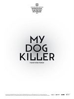 poster de My Dog Killer