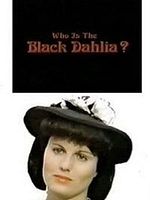 poster de Who Is the Black Dahlia?