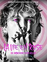 poster de La vie en rose de Machine Gun Kelly