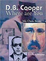 D.B. Cooper : Où est le pirate de l'air ?