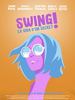 poster de Swing, La vida d'un secret