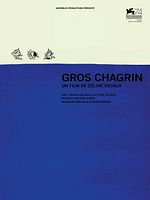 poster de Gros Chagrin