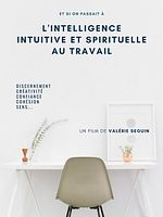 poster de Et si on passait à l'intelligence intuitive et spirituelle au travail ?