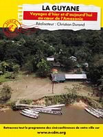 poster de Connaissance du monde : Guyane - Voyages d’hier et d’aujourd’hui au cœur de l’Amazonie
