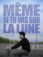 poster de Même si tu vas sur la lune