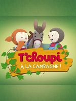 poster de T’choupi à la campagne
