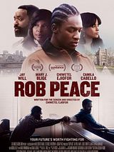 Affiche de Rob Peace, film à voir en streaming sur Pygargue