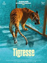 Affiche de Tigresse, film à voir en streaming sur Pygargue