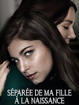 Affiche de Séparée de ma fille à la naissance, film à voir en streaming sur Pygargue