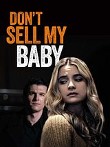 Affiche de Mon bébé n'est pas à vendre, film à voir en streaming sur Pygargue