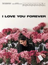 Affiche de I Love You Forever, film à voir en streaming sur Pygargue