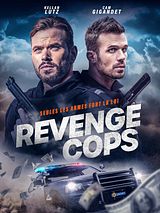 Affiche de Revenge Cops, film à voir en streaming sur Pygargue