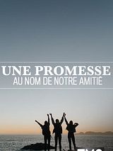 Affiche de Une promesse au nom de notre amitié, film à voir en streaming sur Pygargue