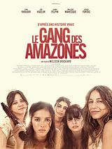 Affiche de Le Gang des Amazones, film à voir en streaming sur Pygargue
