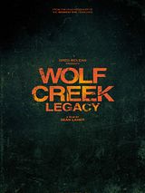 Affiche de Wolf Creek: Legacy, film à voir en streaming sur Pygargue