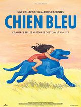 Affiche de Chien bleu et autres belles histoires de l'école des loisirs, film à voir en streaming sur Pygargue