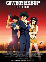 Affiche de Cowboy Bebop, film à voir en streaming sur Pygargue