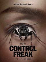Affiche de Control Freak, film à voir en streaming sur Pygargue