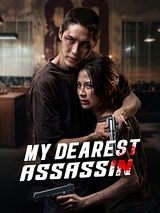 Affiche de My Dearest Assassin, film à voir en streaming sur Pygargue