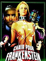 Affiche de Chair pour Frankenstein, film à voir en streaming sur Pygargue