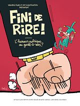 poster du film Fini de rire ! L'humour politique au garde-à-vous ?