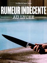 Affiche de Rumeur indécente au lycée, film à voir en streaming sur Pygargue