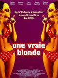 Affiche de Une Vraie blonde, film à voir en streaming sur Pygargue