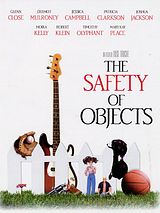 Affiche de The Safety of Objects, film à voir en streaming sur Pygargue