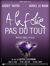 Affiche de À la folie... pas du tout, film à voir en streaming sur Pygargue
