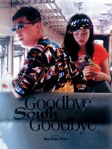 Affiche de Goodbye South, Goodbye, film à voir en streaming sur Pygargue