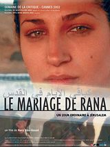 Affiche de Le Mariage de Rana, un jour ordinaire à Jérusalem, film à voir en streaming sur Pygargue